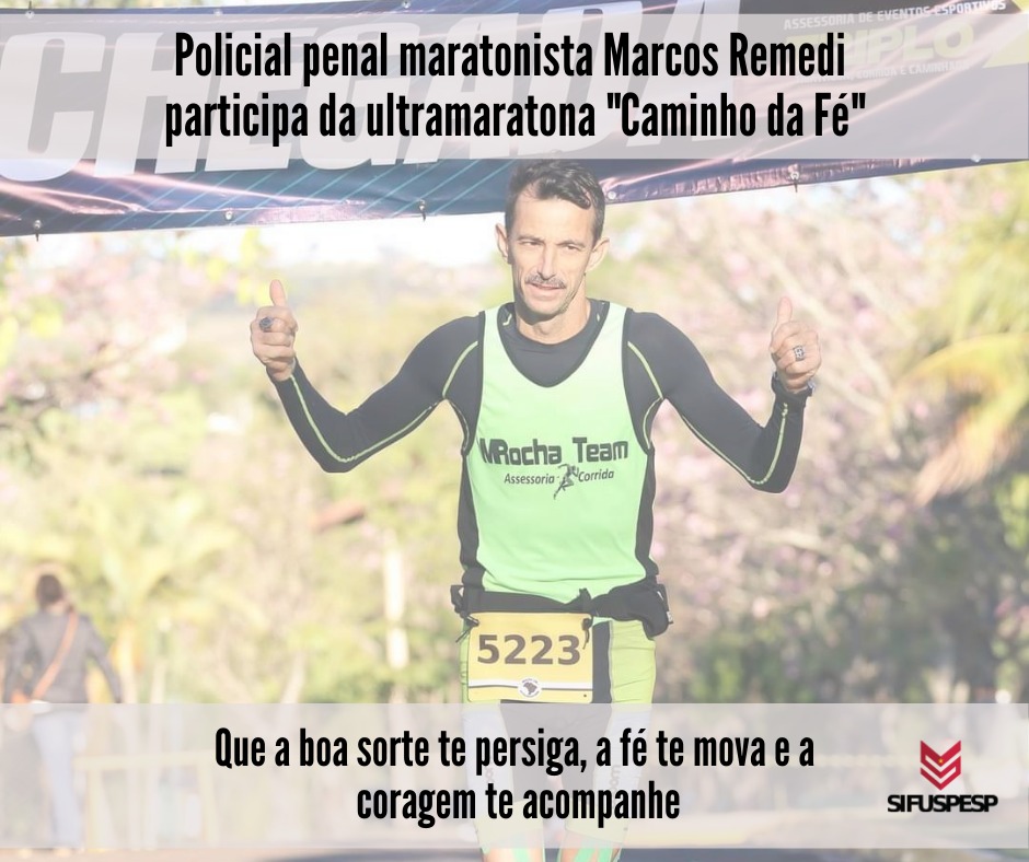 Portal Sifuspesp - Policial penal Marcos Remedi é 6º colocado na  ultramaratona de 24 horas