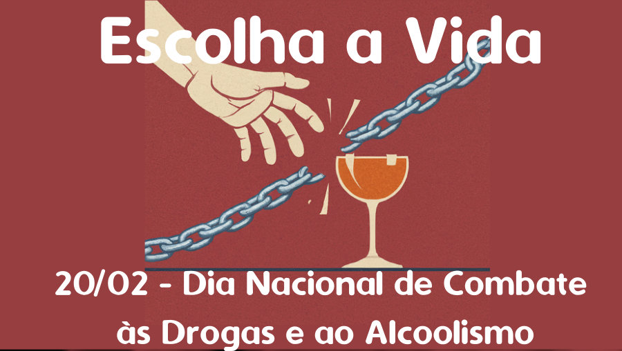 Dia Nacional de Combate às Drogas e ao Alcoolismo
